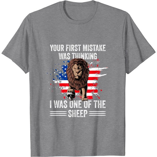 Your First Mistake Was Thinking I Was One Of The Sheep Lion T-Shirt-image