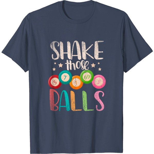 Funny Bingo Caller Gamble Lottery Shake Those Balls Bingo T-Shirt-image