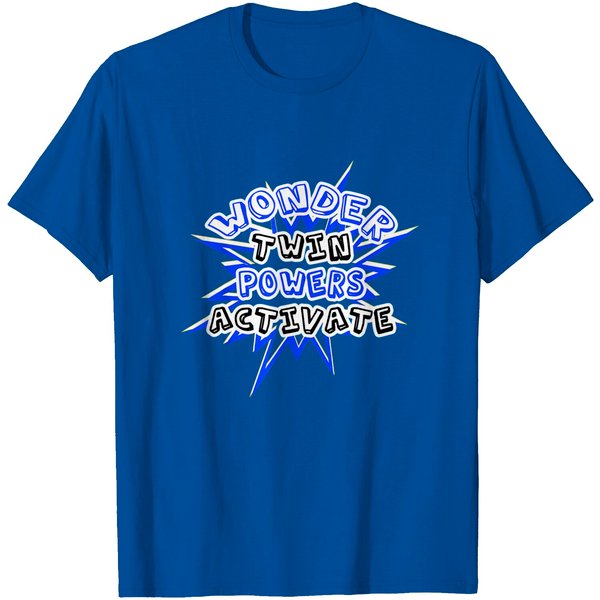 Wonder Twin Powers Activate T Shirt Funny Twin Saying-image