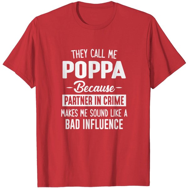 They Call Me Poppa... T Shirt-image