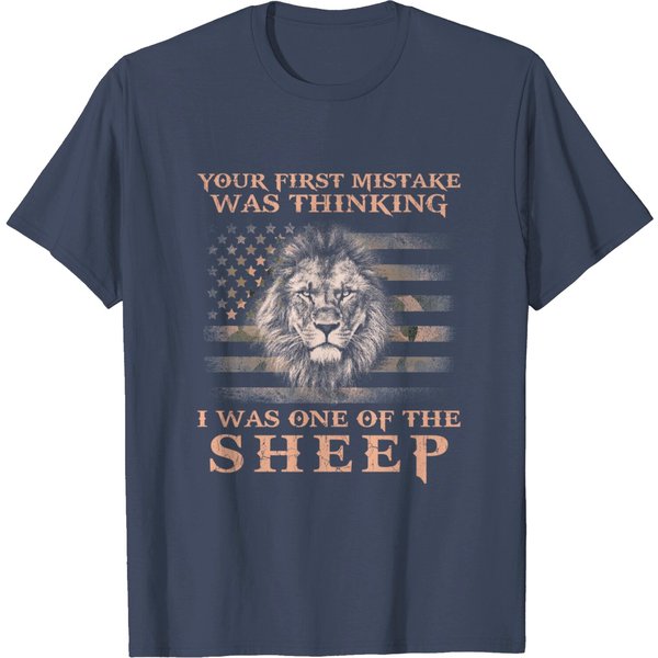 Lion Your First Mistake Was Thinking I Was One Of The Sheep T-Shirt-image