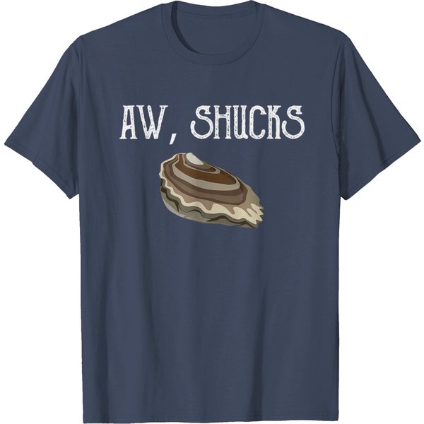Aw Shucks Meme T-Shirt Aw Shucks Raw Oyster Lover Seafood Food Pun Meme Friend Gift-image