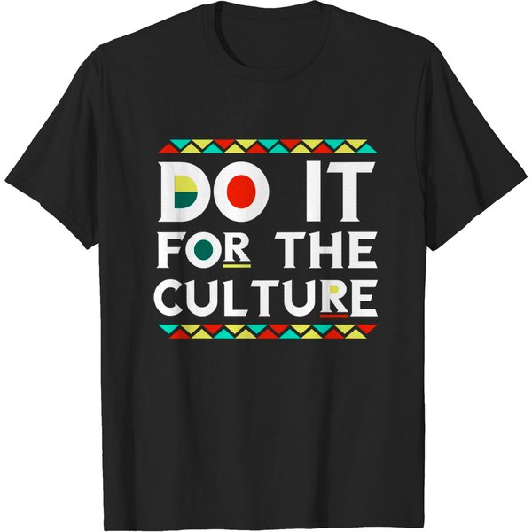 Do It For-The-Culture African American Black Pride T Shirt-image
