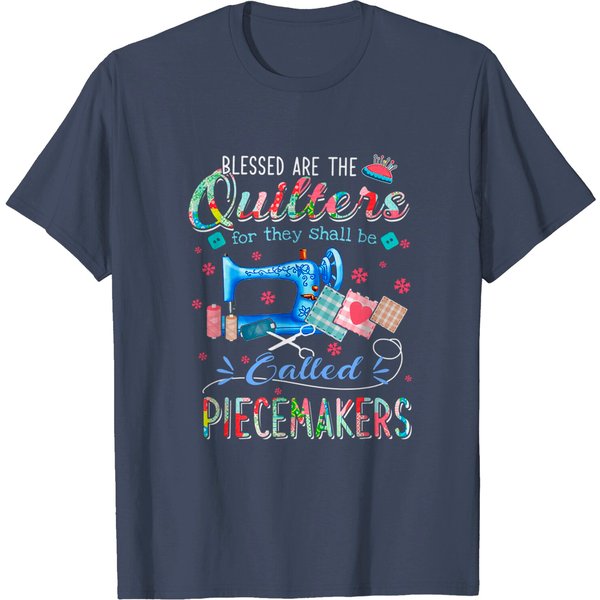 Blessed Gif T-Shirt Quilting Blessed Are The Quilters Called Piecemakers-image