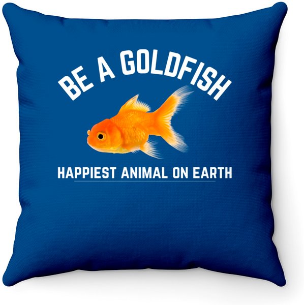 Funny Be A Goldfish Happiest Animal On Earth - Ted Lasso - Throw Pillows-image