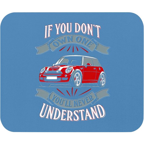 Mini Cooper - Mini Cooper - You Don't Own One Mi Mouse Pads-image
