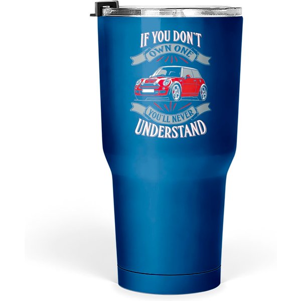 Mini Cooper - Mini Cooper - You Don't Own One Mi Tumblers 30 Oz-image
