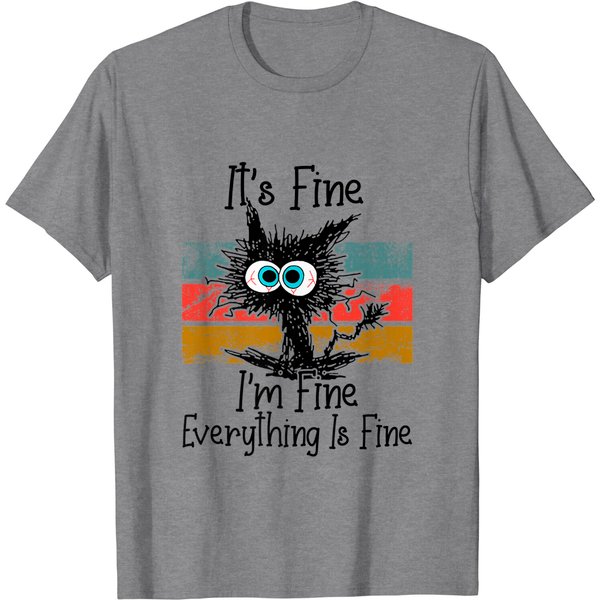 Everything Is Fine Cat Lovers T-Shirt-image