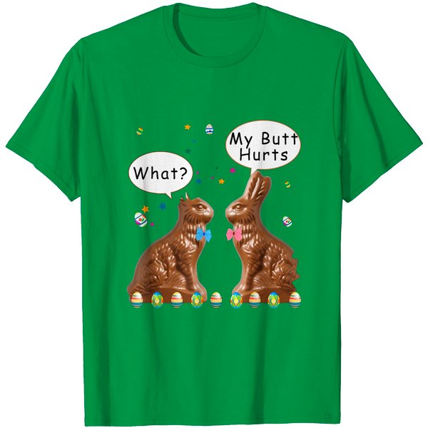 My Butt Hurts Chocolate Bunny Easter T-Shirt-image