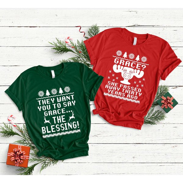 Grace And Blessing Couple Christmas Grace She Passed Away Thirty Years Ago The Blessing National Lampoons Custom T-Shirt-image