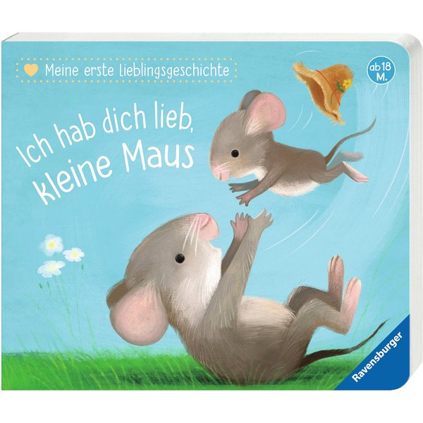 Pappbilderbuch Meine erste Lieblingsgeschichte: Ich hab dich lieb, kleine Maus