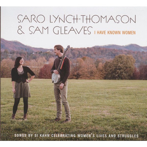 Lynch-Thomason, Saro - I Have Known Women - Songs By Si Kahn Celebrating Women's1