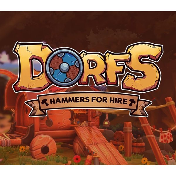 Dorfs: Hammers for Hire Steam Key: Global