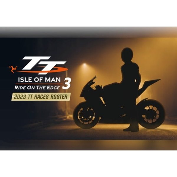 TT Isle Of Man Ride on the Edge 3 - 2023 TT Races Roster DLC Global Steam Key