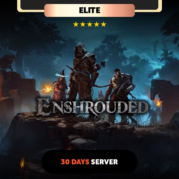 Enshrouded 30 days Private Server - Elite Package