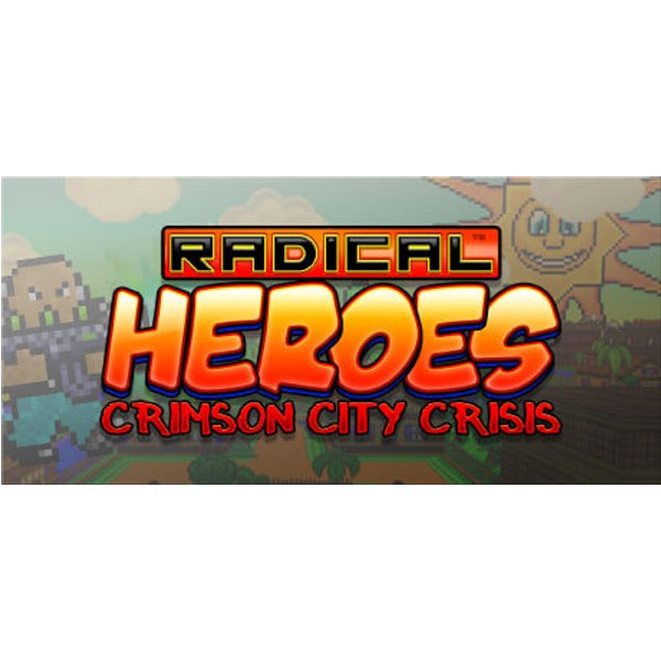 Radical Heroes: Crimson City Crisis Steam Key