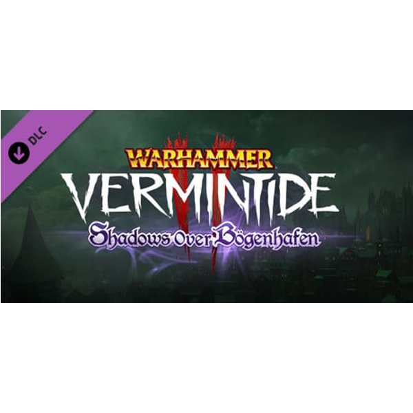 Warhammer: Vermintide 2 - Shadows Over B?genhafen Steam Key: Europe & UK