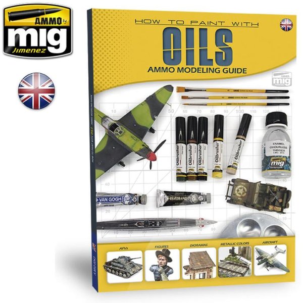 AMMO MODELLING GUIDE - How to Paint with Oils (English)