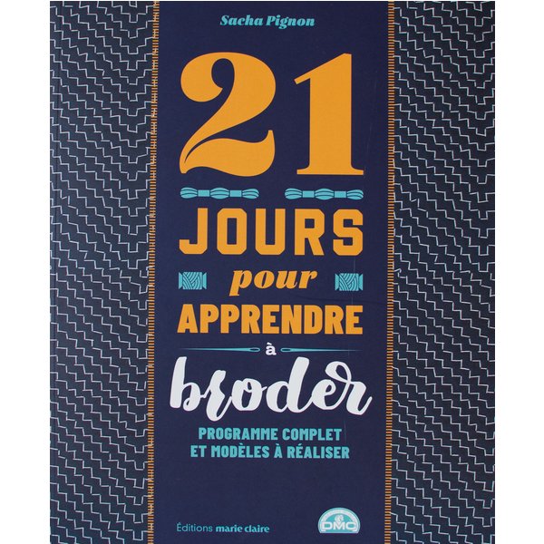 Livre 21 Jours Pour Apprendre A Broder - Mondial Tissus-image