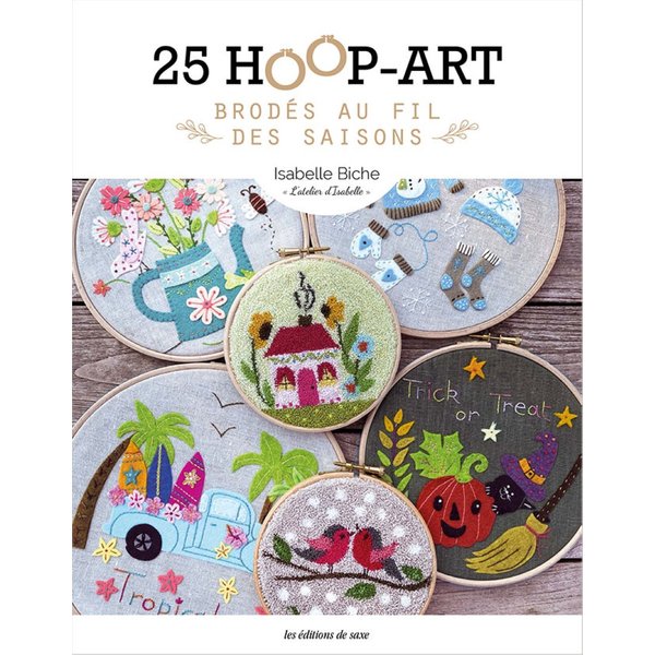 Livre 25 Hoop-Art BrodéS Au Fil Des Saisons - Les éditions de saxe - Mondial Tissus-image