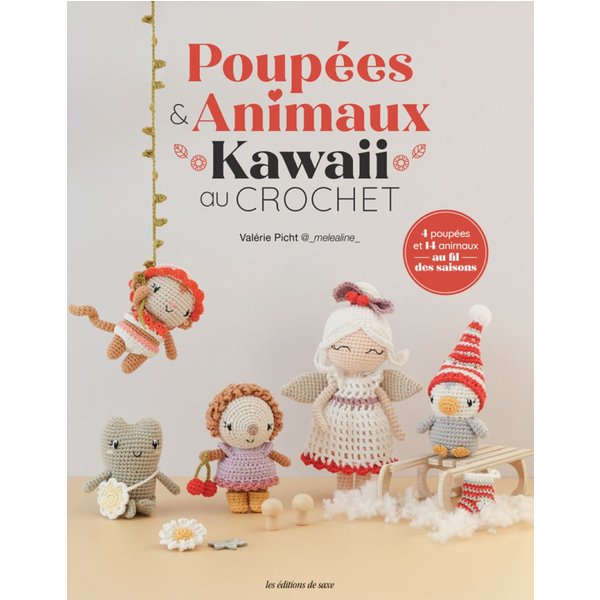 Livre PoupéEs Et Animaux Kawai Au Crochet - Les éDitions De Saxe - Mondial Tissus-image
