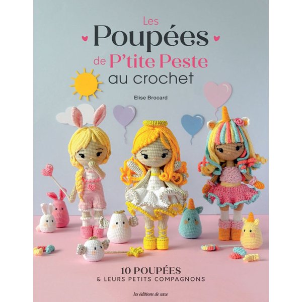 Livre Les PoupéEs De P'tite Peste Amigurumis Au Crochet - Les éDitions De Saxe - Mondial Tissus-image