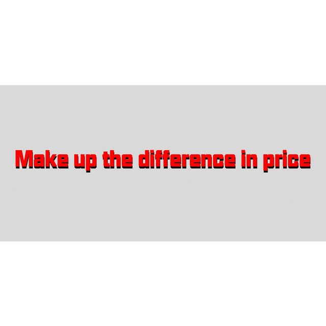 Make up the difference in price