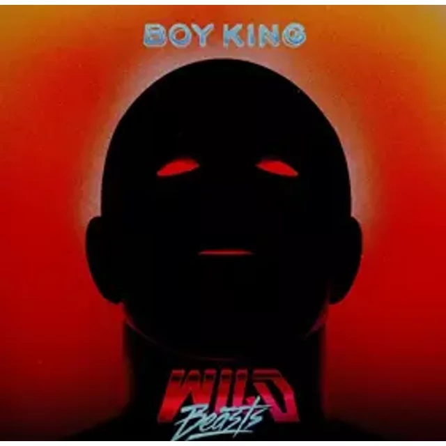 Boy King (Deluxe Edt.) - Wild Beasts