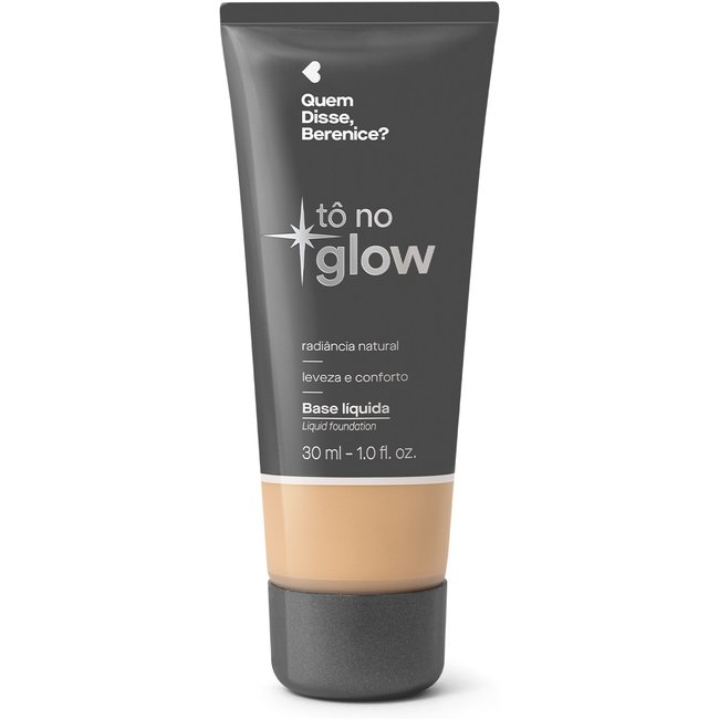 Base Líquida Tô No Glow 200F Quem Disse, Berenice? 30ml
