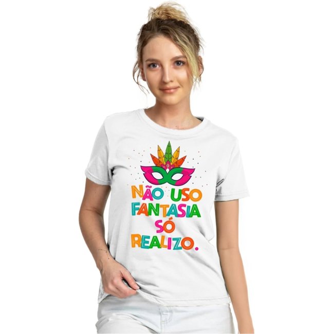 Camiseta Feminina Babylook de Carnaval Não Uso Fantasia
