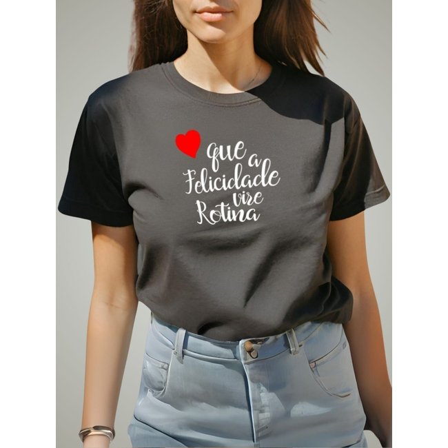 Camiseta Feminina GuGi T-shirt Que a Felicidade Vire Rotina Preto