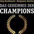 Das Geheimnis der Champions - Jörg Knoblauch, Benjamin Kuttler