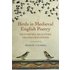 Birds in Medieval English Poetry: Metaphors, Realities, Transformations (Nature and Environment in the Middle Ages)