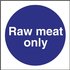 Vogue Raw Meat Only Sign