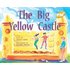 PM Yellow: The Big Yellow Castle (PM Plus Storybooks) Level 7