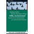 Hilfe, sie kommen!: Systemische Arbeitsweisen im aufsuchenden Kontext - Matthias Müller