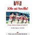 Ole mi Sevilla : cómic oficial de la historia del Sevilla F.C. - Campuzano Díaz, Luis Felipe