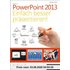 Microsoft PowerPoint 2013 - Einfach besser präsentieren: Der Ratgeber für Gestaltung und Technik