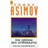Die Grösse des Imperiums. 6. Roman des Foundation Zyklus. Drei Romane. - Isaac Asimov