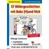 37 Bildergeschichten mit Babs (H)und Nick: Witzige Cartoons erarbeiten, vervollständigen und selbst gestalten - Heinz Wildi