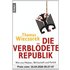 Die verblödete Republik: Wie uns Medien, Wirtschaft und Politik für dumm verkaufen - Thomas Wieczorek