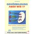 Gehörbildung, aber wie? Inkl. CD: Nicht rechnen, sondern hören! Ein zielorientierter Lehrgang zur Bildung des musikalischen Gehörs. Mit Intervall-Akkordtabellen und Melodiediktaten - Cesar Marinovici