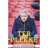 Ter plekke: Buitengewone verhalen van een sportjournalist - Joep Schreuder