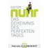 Das Geheimnis des perfekten Tages - Dieter Nuhr