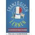 Französisch lernen: Die 3.000 wichtigsten Vokabeln für Anfänger (Bonus: zahlreiche Übungen inkl. Lösungen) (Französisch lernen für Anfänger, Band 2) - LANGUAGE GUIDES