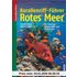 Korallenriff-Führer Rotes Meer: Ein Bestimmungsbuch für Taucher, Schnorchler und Aquarianer - Ewald Lieske
