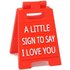 `To Say I Love You` Little Sign