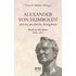 Alexander von Humboldt und das Preußische Königshaus - Briefe aus den Jahren 1835-1857
