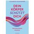 Dein Körper schützt dich. Vertraue seinen Signalen und deiner Intuition. Mit Bauchgefühl & Neurowissenschaft die Gesundheit stärken: Krankheitssymptom - eBooks
