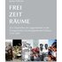Frei · Zeit · Räume - Buch
